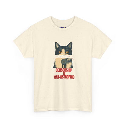 Censorship Is Cat-astrophic Cat T-Shirt | POLITICATS