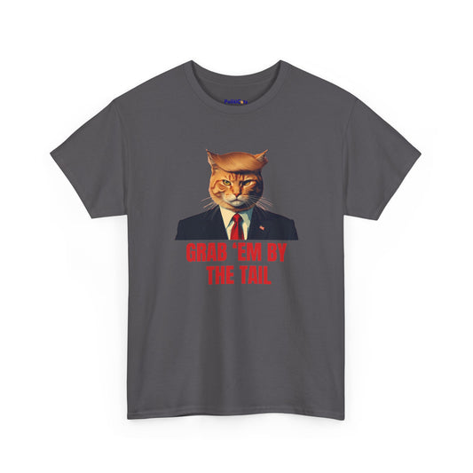 Grab 'Em By The Tail Cat T-Shirt | POLITICATS