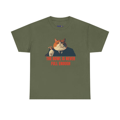 The Bowl Is Never Full Enough Tee