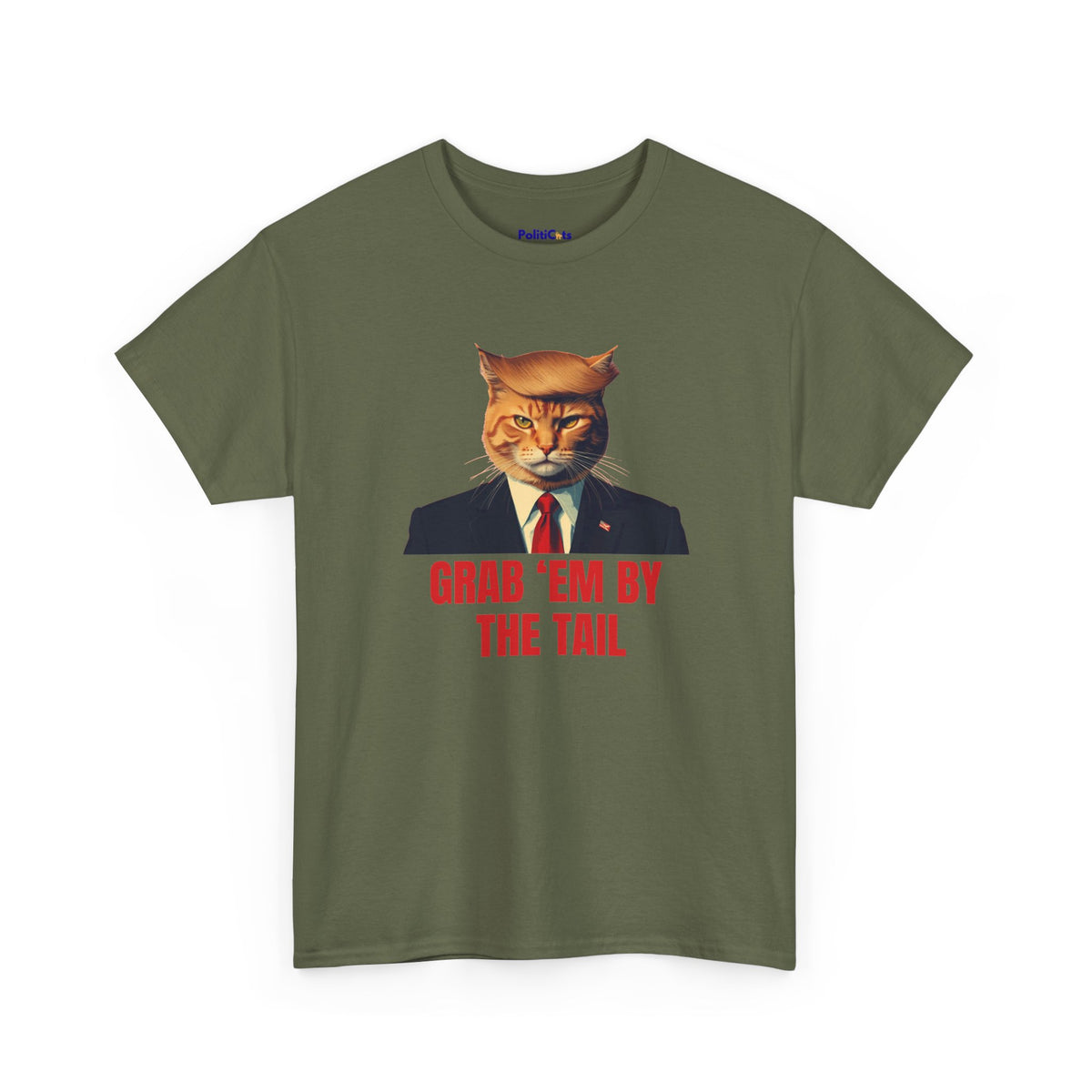 Grab 'Em By The Tail Cat T-Shirt | POLITICATS