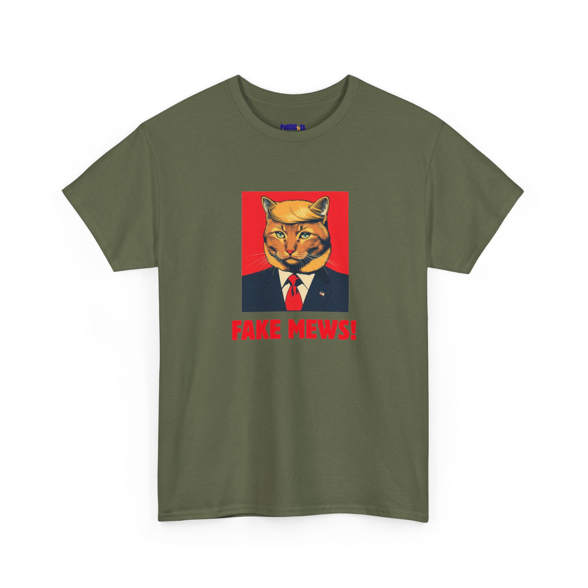 Fake Mews Cat T-Shirt | POLITICATS
