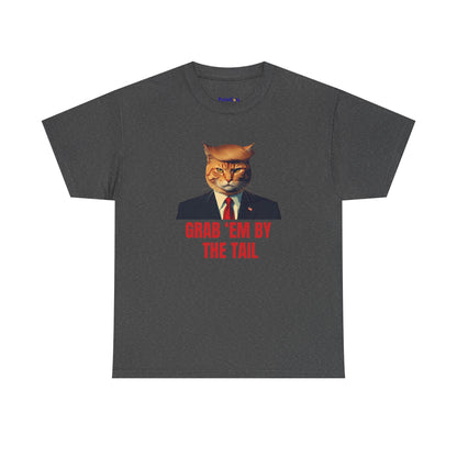 Grab ’Em By The Tail Tee