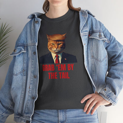 Grab ’Em By The Tail Tee